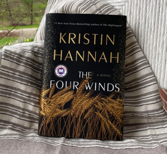 The Four Winds by Kristin Hannah Will Transport Your Heart and Soul