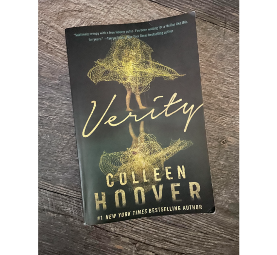 Colleen Hoover’s Book, “Verity” Is a Thrilling and Spicey Read